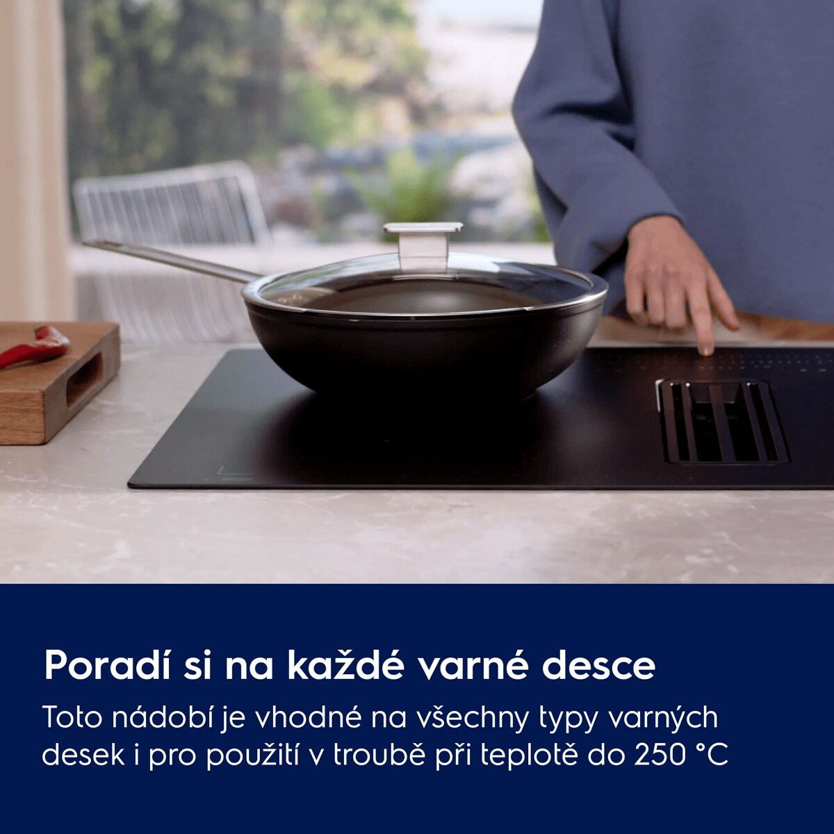 Poradí si s teplem na každé varné desce Toto nádobí je vhodné na všechny typy varných desek i pro použití v troubě při teplotě do 250 °C