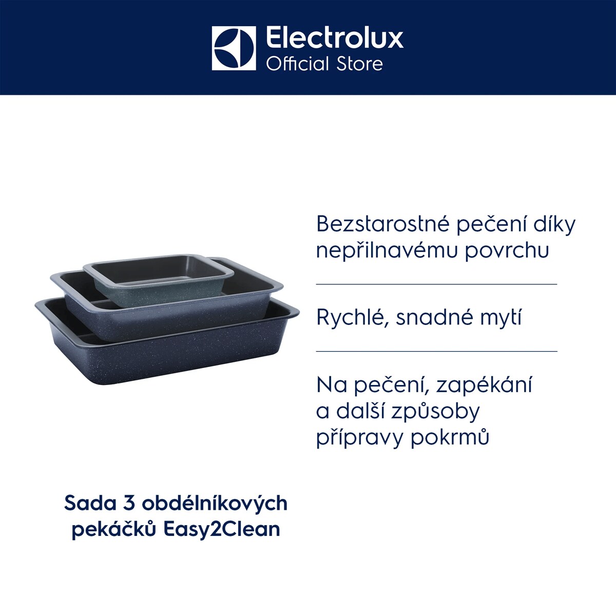 Sada 3 obdélníkových plechů Easy2Clean      Bezstarostné pečení díky nepřilnavému povrchu Rychlé, snadné mytí Na pečení, opékání a další způsoby přípravy pokrmů